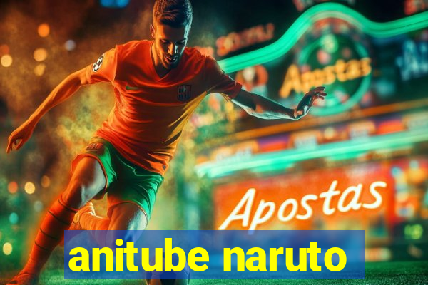 anitube naruto